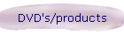 DVD's/products