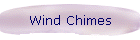 Wind Chimes
